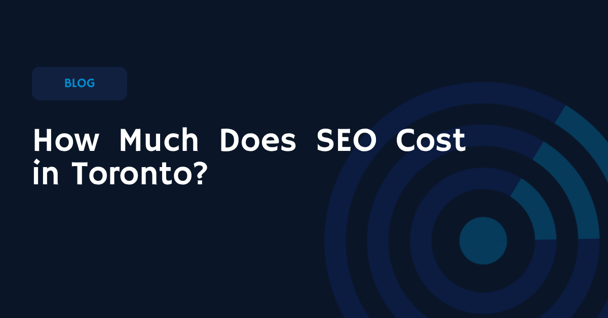 How much does SEO cost in Toronto blog thumbnail explaining local SEO pricing and service costs for businesses