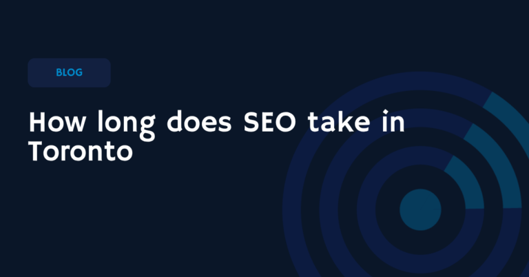 How long does SEO take in Toronto blog thumbnail explaining local SEO timeline and ranking expectations